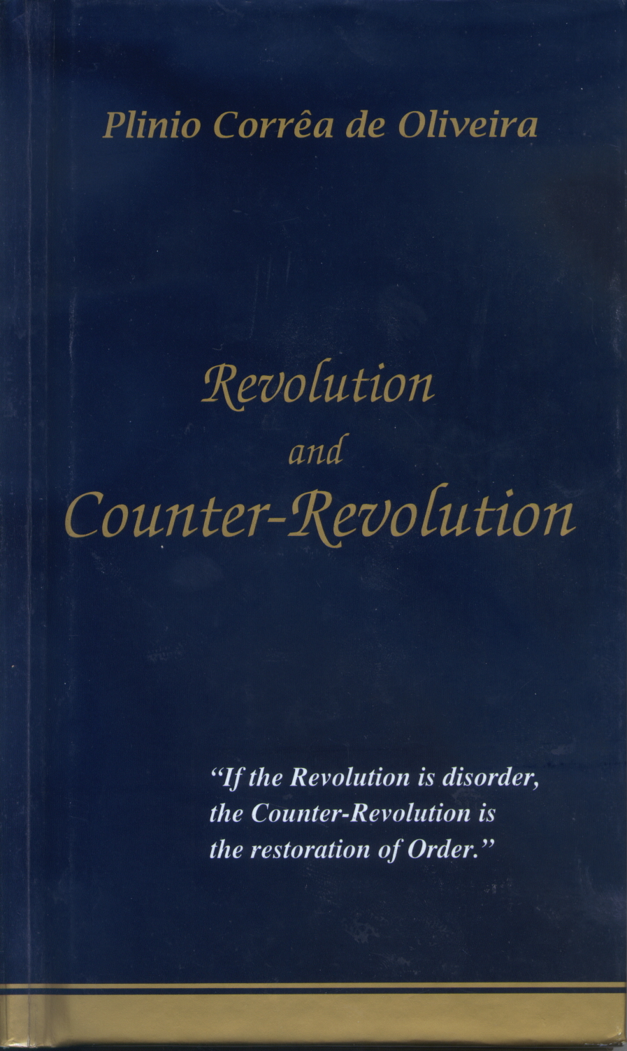 Perhaps none of his works, however, has had such a profound impact as the essay, Revolution and Counter-Revolution, translated into the world’s major languages.